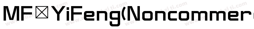 MF YiFeng(Noncommercial) Regular字体转换